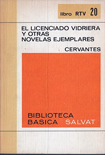 El licenciado Vidriera y otras novelas ejemplares