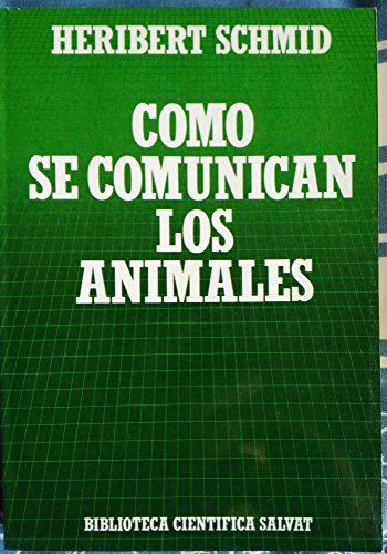 9788434584013: CMO SE COMUNICAN LOS ANIMALES