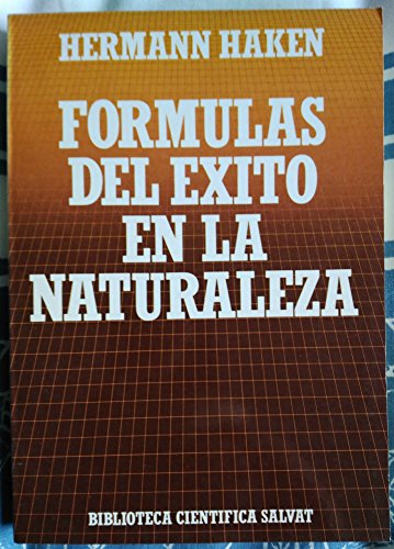 Beispielbild fr Formulas del exito en la naturaleza zum Verkauf von Librera 7 Colores