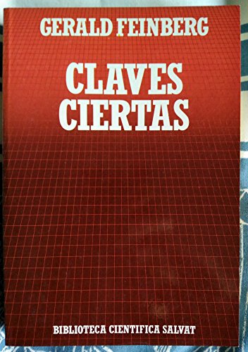 Stock image for Claves Ciertas : Fsica Cuntica, Biologa Molecular y el Futuro de la Ciencia for sale by Hamelyn