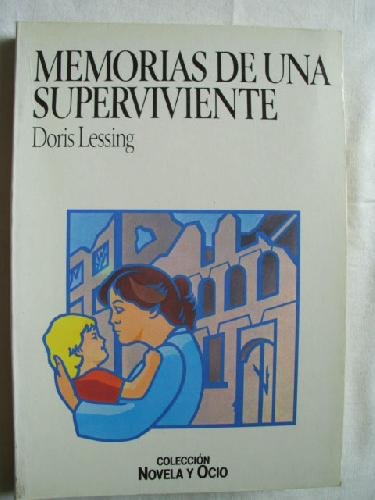 MEMORIAS DE UNA SUPERVIVIENTE - DORIS LESSING