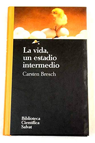 9788434589773: La vida, un estadio intermedio