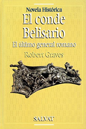Imagen de archivo de El conde Belisario: el último general romano a la venta por medimops