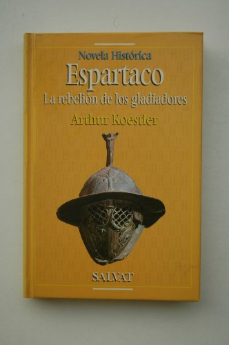 Stock image for Espartaco : la rebelin de los gladiadores for sale by medimops