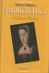 Juana la Loca - Viladot, Guillem