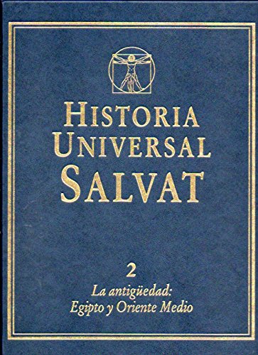 Imagen de archivo de HISTORIA UNIVERSAL SALVAT (Volumen 2). La antigedad: Egipto y Oriente Medio a la venta por Libreria HYPATIA BOOKS