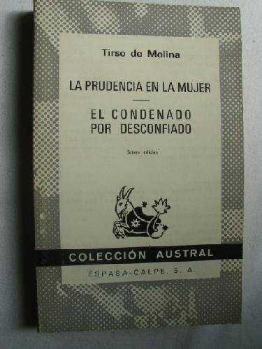 Imagen de archivo de La Prudencia En La Mujer y El Condenado Por Desconfiado a la venta por Iridium_Books