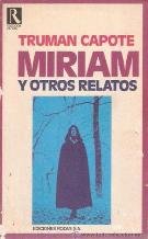 Stock image for MIRIAM Y OTROS RELATOS for sale by Mercado de Libros usados de Benimaclet