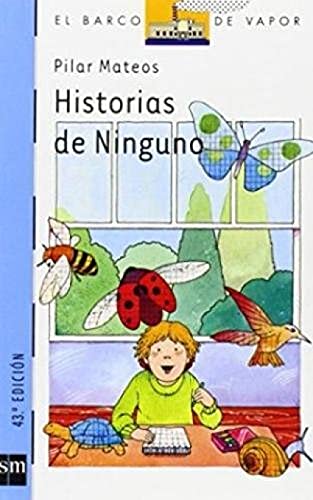Imagen de archivo de Historias De Ninguno (Coleccion El Barco De Vapor, 23) a la venta por Papel y Letras