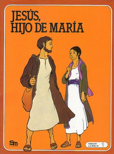 9788434810518: LA BIBLIA. 1. JESS, HIJO DE MARA. Ilustrs. de Rgine y Bruno Le Sourd.