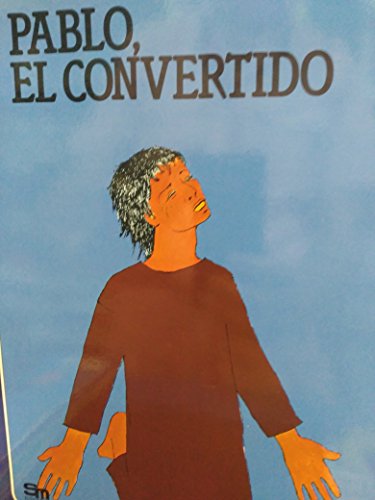 Stock image for Pablo, el Convertido/ Paul, The Converted for sale by Hamelyn