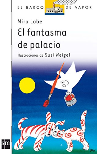 

El fantasma de palacio (El Barco De Vapor) (Spanish Edition)