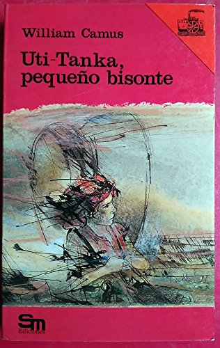 Stock image for Uti-Tanka, Pequeno Bisonte/Uti-Tanka, Little Bison (Spanish Edition) for sale by Blue Vase Books