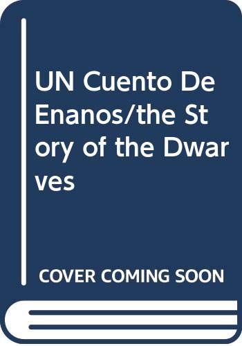 UN Cuento De Enanos/the Story of the Dwarves (Spanish Edition) (9788434815087) by Bollinger, Max