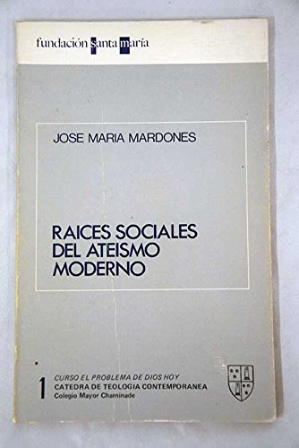 9788434815148: Raices sociales del ateismo moderno