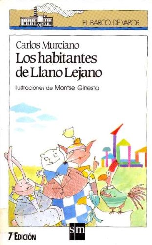 Beispielbild fr Los habitantes de LLano Lejano (El Barco de Vapor Blanca) (Spanish Edition) zum Verkauf von ThriftBooks-Dallas