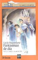 Fantasmas de día (El Barco de Vapor Naranja) (Spanish Edition) - Baquedano, Lucía