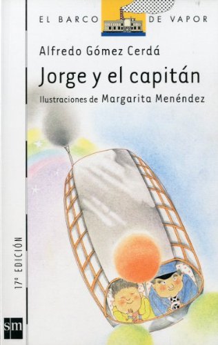 Stock image for Jorge y el capitn (Barco de Vapor Blanca, Band 21) for sale by medimops