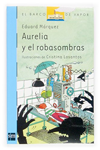 Stock image for Aurelia y el robasombras (Barco de Vapor Azul, Band 131) for sale by medimops