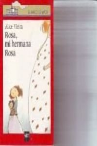 Stock image for Rosa, mi hermana Rosa (Barco De Vapor Roja) for sale by medimops