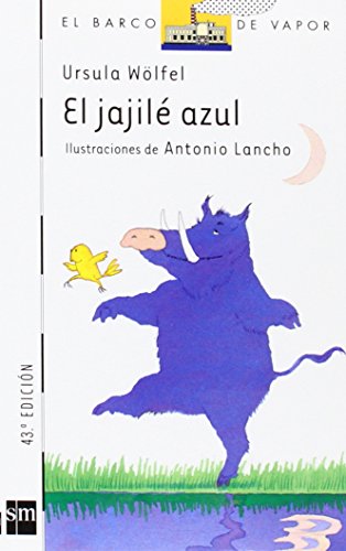 9788434823846: El jajil azul (El barco de vapor) (Spanish Edition)