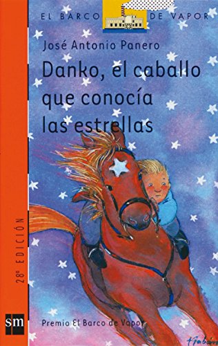 Stock image for Danko, el caballo que conoca las estrellas (El barco de Vapor-Naranja) (Spanish Edition) for sale by ThriftBooks-Atlanta