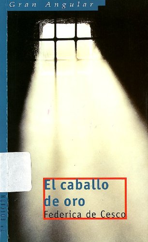 Imagen de archivo de El caballo de oro (Gran angular, Band 83) a la venta por medimops