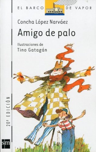 9788434824713: Amigo de palo (Spanish Edition)