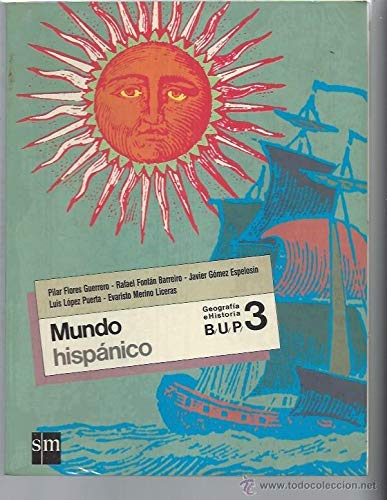 Stock image for Mundo hispnico: historia, 3 BUP for sale by Almacen de los Libros Olvidados