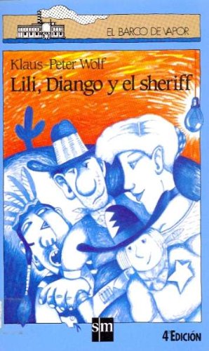 Beispielbild fr Lili, Diango y el sheriff zum Verkauf von Ammareal