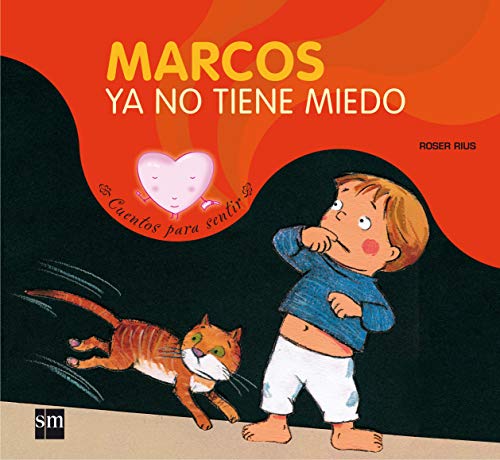 Stock image for Marcos ya no tiene miedo: un cuento sobre el miedo a la oscuridad (Cuentos para sentir / Stories to Feel) (Spanish Edition) for sale by ThriftBooks-Atlanta