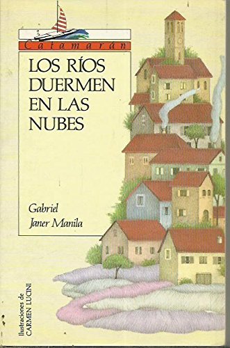 Los rios duermen en las nubes