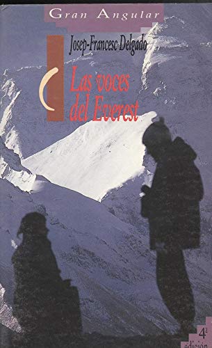 Imagen de archivo de Las Voces Del Everest (Gran Angular) Delgado, Josep a la venta por VANLIBER