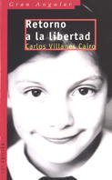 Beispielbild fr Retorno a la libertad / Return to Freedom zum Verkauf von Ammareal