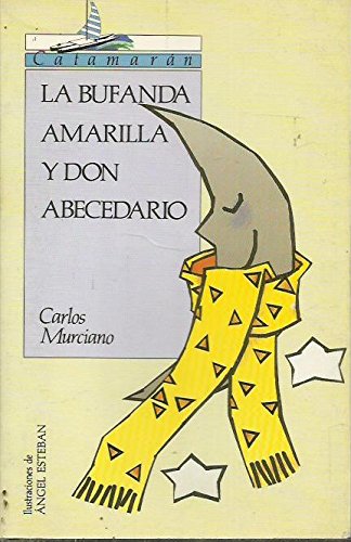 Beispielbild fr Bufanda amarilla y don abecedario,la zum Verkauf von medimops