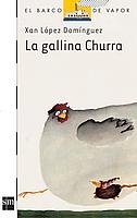 Beispielbild fr La Gallina Churra (El Barco De Vapor) zum Verkauf von medimops