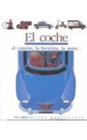 Beispielbild fr El Coche (Coleccion "Mundo Maravilloso"/First Discovery Series) (Spanish Edition) zum Verkauf von Iridium_Books