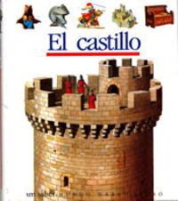 Stock image for El Castillo (Coleccion ""Mundo Maravilloso""/First Discovery Series) for sale by WeBuyBooks