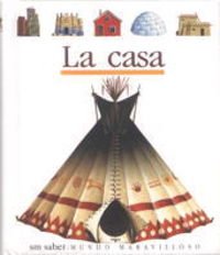 9788434837287: La casa (Coleccion ""Mundo Maravilloso""/First Discovery Series) (Spanish Edition)