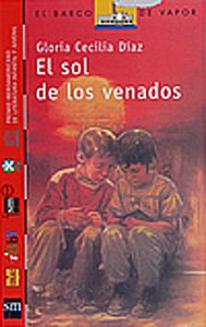 Stock image for El sol de los venados (Barco de Vapor Roja, Band 70) for sale by medimops
