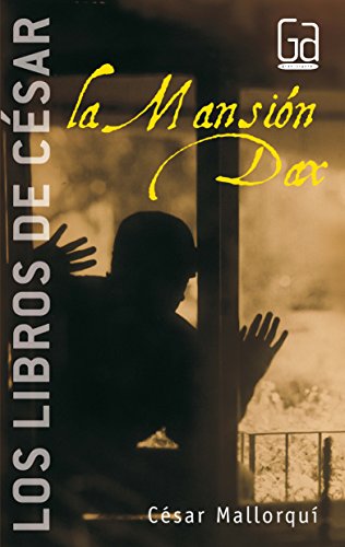 9788434841314: La Mansión Dax: Los libros de César Mallorquí: 3