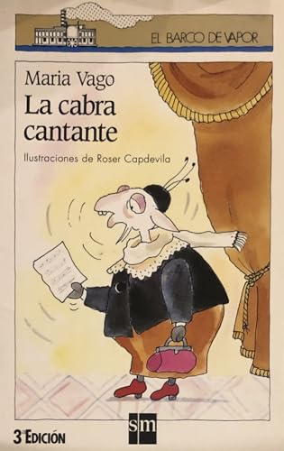 Beispielbild fr La cabra cantante (El Barco de Vapor Blanca, Band 54) zum Verkauf von medimops