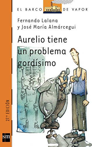 Beispielbild fr Aurelio tiene un problema gordisimo / Aurelio Has a Very Fat Problem zum Verkauf von Ammareal