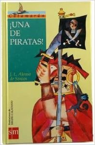 Beispielbild fr Una de piratas ALONSO DE SANTOS, JOSE LUIS (ILUSTRACIONES DE MIGUEL CALATAYUD) zum Verkauf von VANLIBER