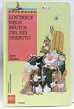 Stock image for Los trece hijos brutos del rey sisebuto for sale by Tik Books ME