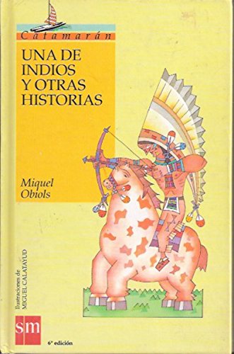Imagen de archivo de Una de Indios y Otras Historias a la venta por Hamelyn