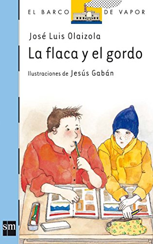 Beispielbild fr La flaca y el gordo (Barco de Vapor Azul, Band 60) zum Verkauf von medimops