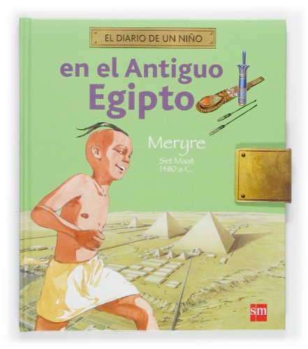 Beispielbild fr En el Antiguo Egipto (Diario de un nio, Band 1) zum Verkauf von medimops