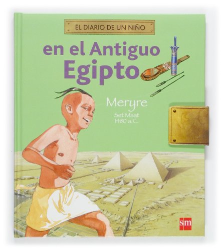 Stock image for En el Antiguo Egipto (Diario de un nio, Band 1) for sale by medimops