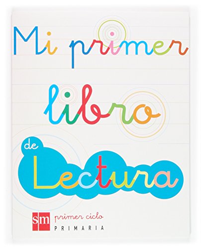 Mi primer libro de Lectura. Primer ciclo de primaria (9788434844605) by Equipo De EducaciÃ³n Primaria De Ediciones SM